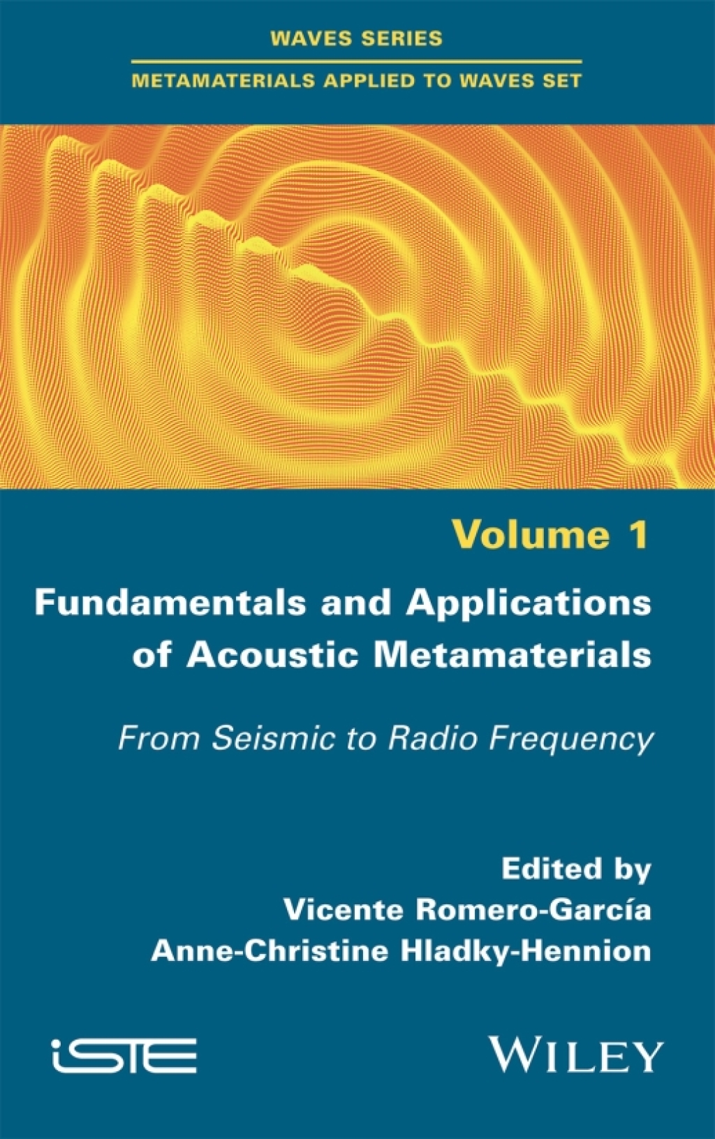 Fundamentals and Applications of Acoustic Metamaterials From Seismic to Radio Frequency 1st Edition