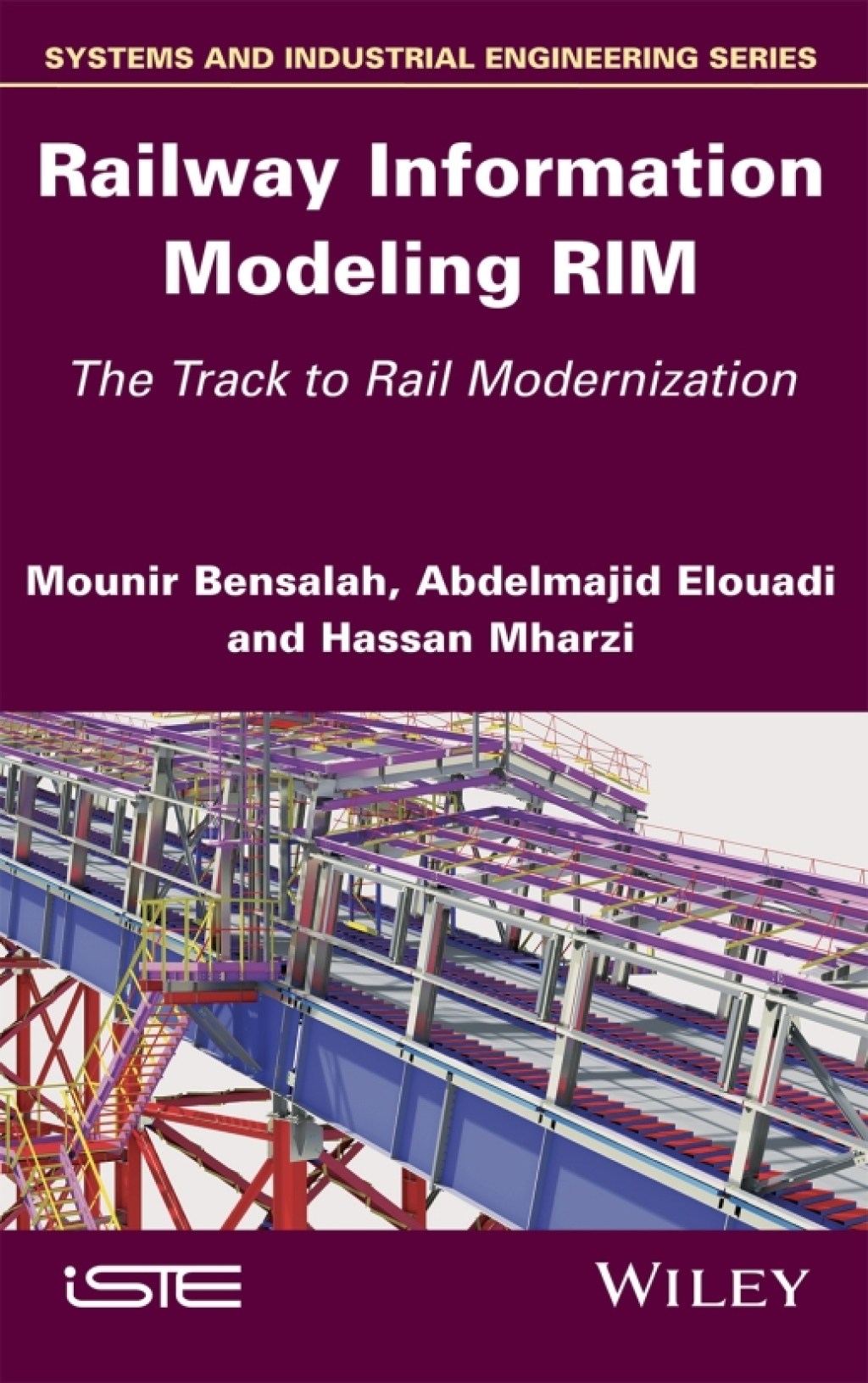 Railway Information Modeling RIM The Track to Rail Modernization 1st Edition