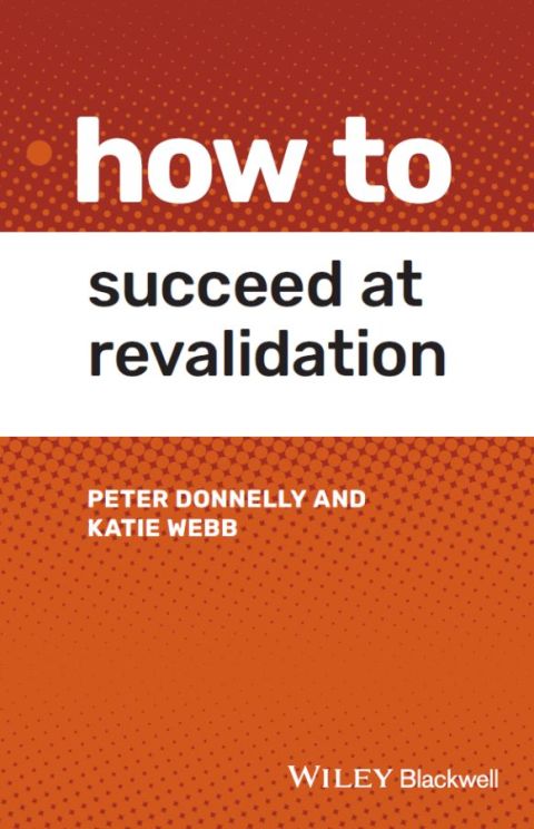 How to Succeed at Revalidation, 1st Edition - FULL INSTANT DOWNLOAD | PDF DOCX EPUB