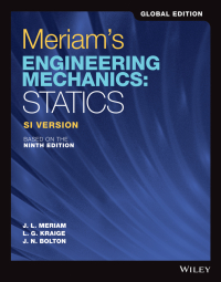 Imagen de portada: Meriam's Engineering Mechanics: Statics, SI Version, Global Edition 9th edition 9781119665045