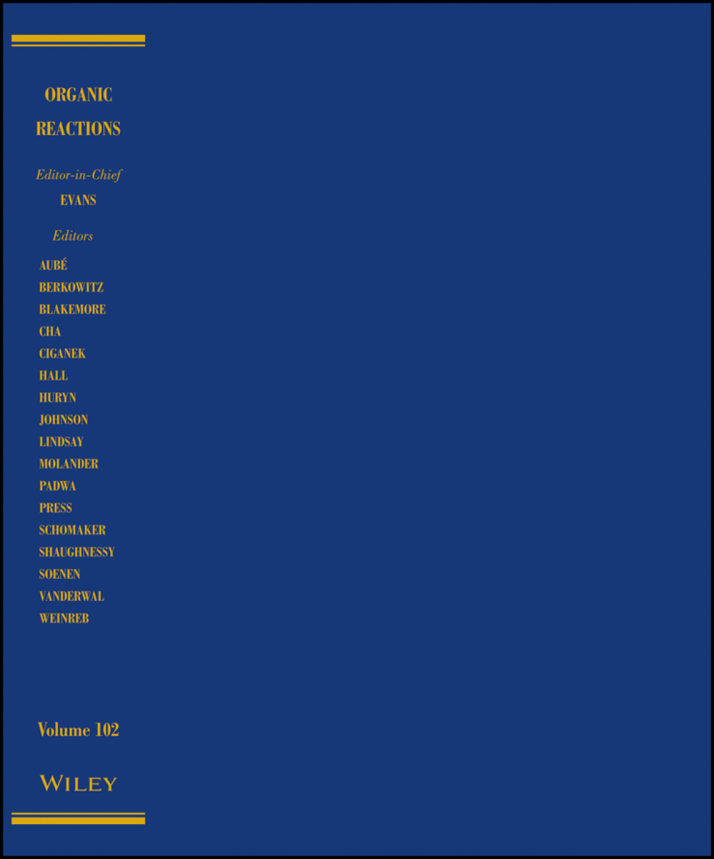 Organic Reactions, Volume 102 1st Edition