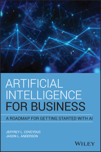 Imagen de portada: Artificial Intelligence for Business: A Roadmap for Getting Started with AI 1st edition 9781119651734