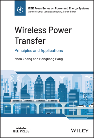 Cover image: Wireless Power Transfer: Principles and Applications 1st edition 9781119654063
