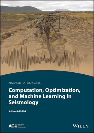 Imagen de portada: Computation, Optimization, and Machine Learning in Seismology 1st edition 9781119654469