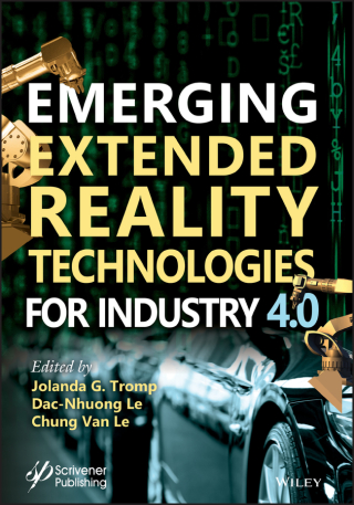 表紙画像: Emerging Extended Reality Technologies for Industry 4.0 1st edition 9781119654636