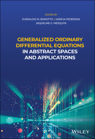Titelbild: Generalized Ordinary Differential Equations in Abstract Spaces and Applications 1st edition 9781119654933
