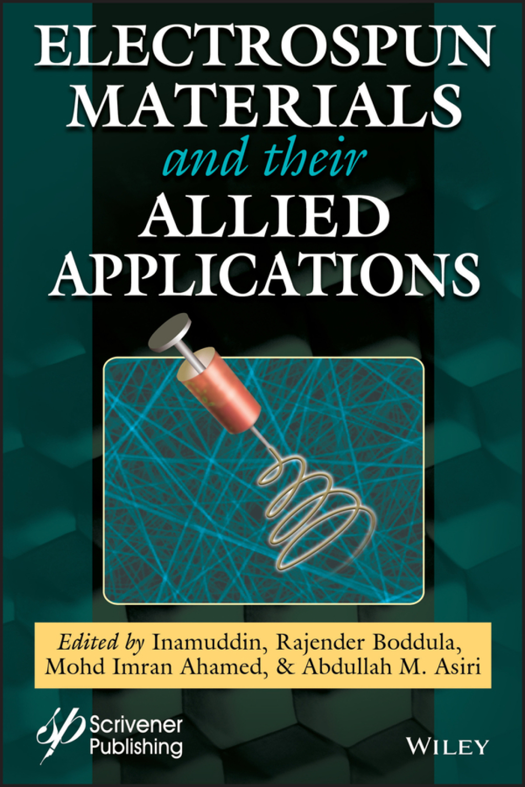 Electrospun Materials and Their Allied Applications 1st Edition