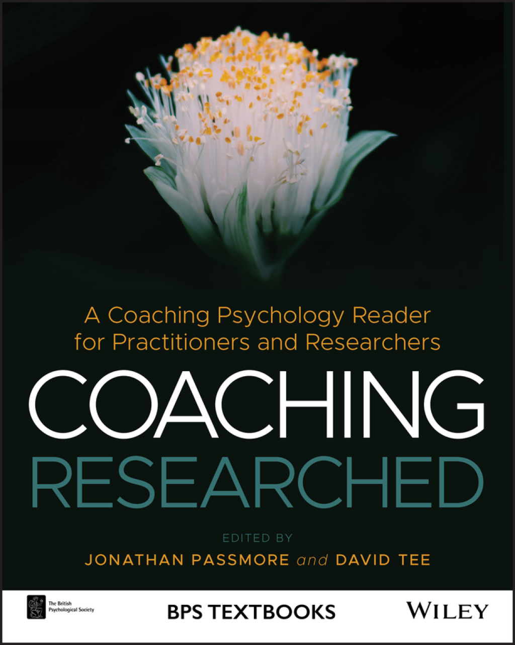 Coaching Researched A Coaching Psychology Reader for Practitioners and Researchers 1st Edition