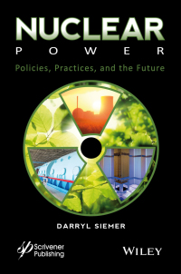 Imagen de portada: Nuclear Power: Policies, Practices, and the Future 1st edition 9781119657781