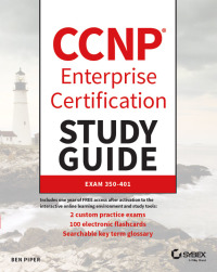 Cover image: CCNP Enterprise Certification Study Guide: Implementing and Operating Cisco Enterprise Network Core Technologies 1st edition 9781119658757