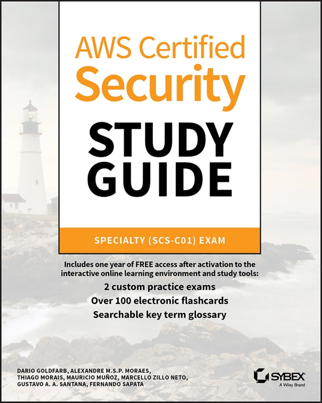 AWS Certified Security Study Guide: Specialty (SCS-C01) Exam 1st Edition