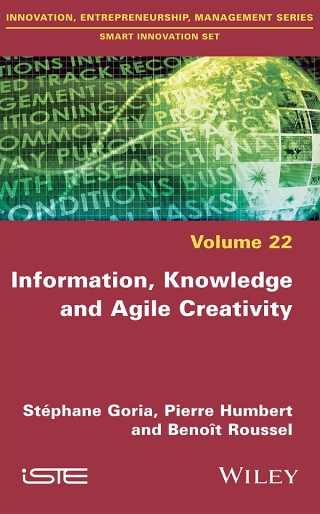 Imagen de portada: Information, Knowledge and Agile Creativity 1st edition 9781786304025