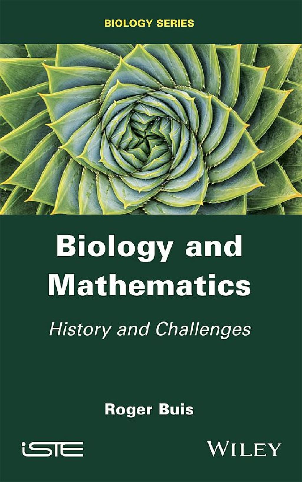 Biology and Mathematics: History and Challenges History and Challenges 1st Edition
