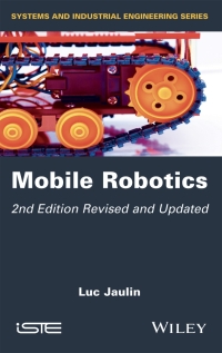 Cover image: Mobile Robotics, 2nd Edition 2nd edition 9781786305237