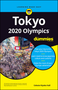 Omslagafbeelding: Tokyo 2020 Olympics For Dummies 1st edition 9781119664093