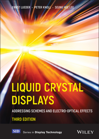 Titelbild: Liquid Crystal Displays: Addressing Schemes and Electro-Optical Effects, 3rd Edition 3rd edition 9781119667919