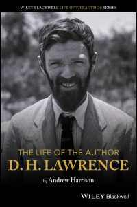 Cover image: The Life of the Author: D. H. Lawrence 1st edition 9781119669531