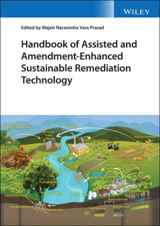 Cover image: Handbook of Assisted and Amendment-Enhanced Sustainable Remediation Technology 1st edition 9781119670360