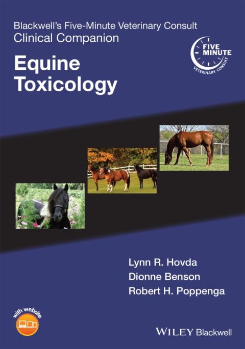 Blackwell's Five-Minute Veterinary Consult Clinical Companion: Equine Toxicology: Equine Toxicology, 1st Edition - FULL INSTANT DOWNLOAD | PDF DOCX EPUB