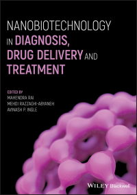 صورة الغلاف: Nanobiotechnology in Diagnosis, Drug Delivery and Treatment 1st edition 9781119671770