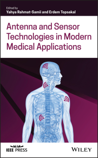 Cover image: Antenna and Sensor Technologies in Modern Medical Applications 1st edition 9781119683308