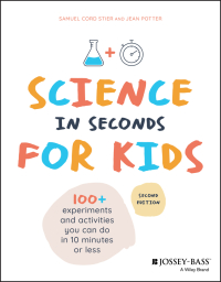 Cover image: Science in Seconds for Kids 2nd edition 9781119685470