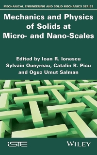 صورة الغلاف: Mechanics and Physics of Solids at Micro- and Nano-Scales 1st edition 9781786305312