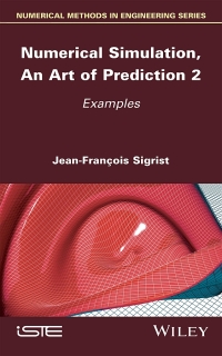 Cover image: Numerical Simulation, An Art of Prediction, Volume 2 1st edition 9781786304322