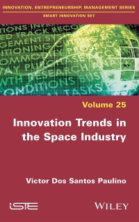 Cover image: Innovation Trends in the Space Industry 1st edition 9781786304919