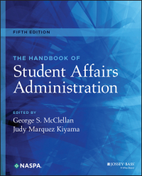Cover image: The Handbook of Student Affairs Administration 5th edition 9781119691976
