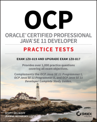 Cover image: OCP Oracle Certified Professional Java SE 11 Developer Practice Tests 1st edition 9781119696131