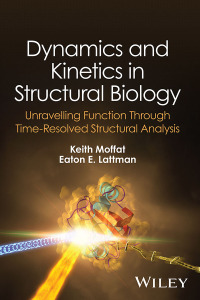 Titelbild: Dynamics and Kinetics in Structural Biology 1st edition 9781119696285