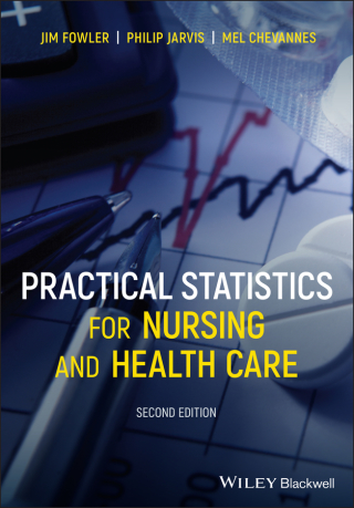 表紙画像: Practical Statistics for Nursing and Health Care 2nd edition 9781119698524