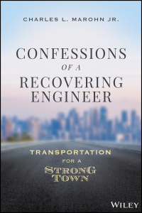 صورة الغلاف: Confessions of a Recovering Engineer: Transportation for a Strong Town 1st edition 9781119699293