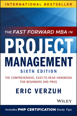 Cover image: The Fast Forward MBA in Project Management 6th edition 9781119700760
