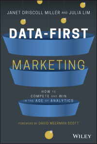 Cover image: Data-First Marketing: How To Compete and Win In the Age of Analytics 1st edition 9781119701217