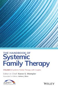 صورة الغلاف: The Handbook of Systemic Family Therapy, Systemic Family Therapy with Couples 1st edition 9781119702221