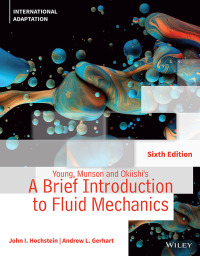 Cover image: Young, Munson and Okiishi's A Brief Introduction to Fluid Mechanics, International Adaptation 6th edition 9781119702771