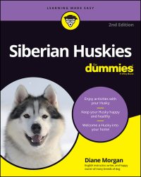 صورة الغلاف: Siberian Huskies For Dummies 2nd edition 9781119711841