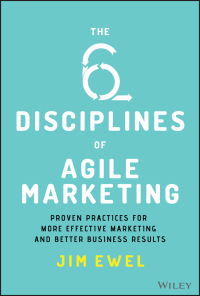 Cover image: The Six Disciplines of Agile Marketing 1st edition 9781119712039