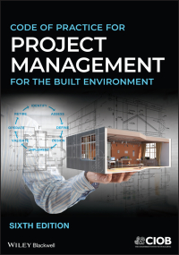 Cover image: Code of Practice for Project Management for the Built Environment 6th edition 9781119715139