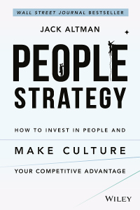 Cover image: People Strategy: How to Invest in People and Make Culture Your Competitive Advantage 1st edition 9781119717041