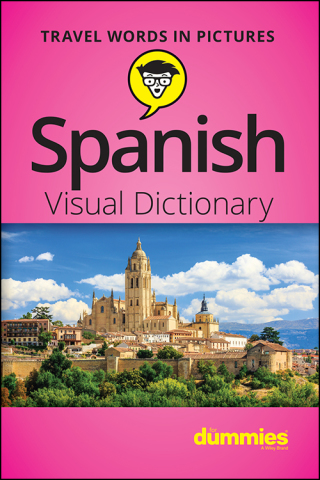 Cover image: Spanish Visual Dictionary For Dummies 1st edition 9781119717126