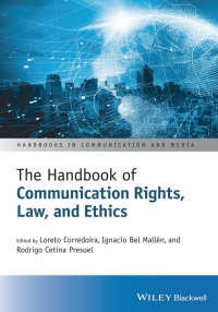 Imagen de portada: The Handbook of Communication Rights, Law, and Ethics 1st edition 9781119720737