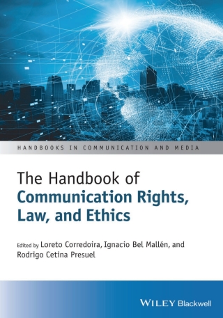 表紙画像: The Handbook of Communication Rights, Law, and Ethics 1st edition 9781119720737