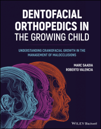 Imagen de portada: Dentofacial Orthopedics in the Growing Child: Understanding Craniofacial Growth in the Management of Malocclusions 1st edition 9781119720188