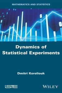 Imagen de portada: Dynamics of Statistical Experiments 1st edition 9781786305985