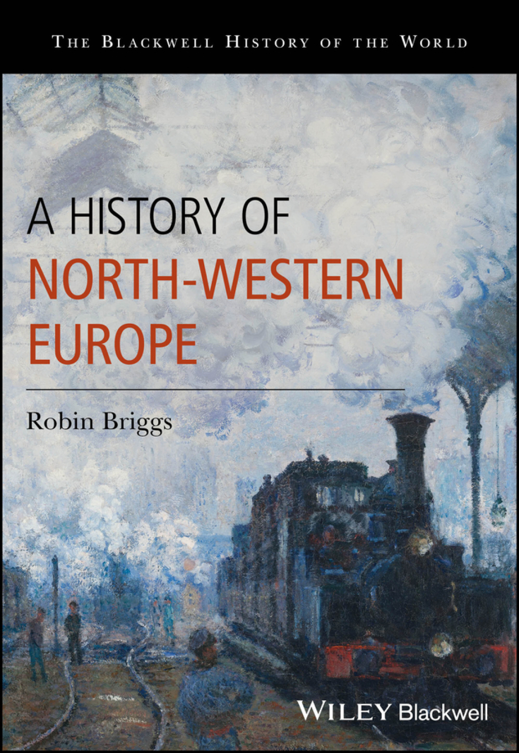 A History of North-Western Europe 1st Edition