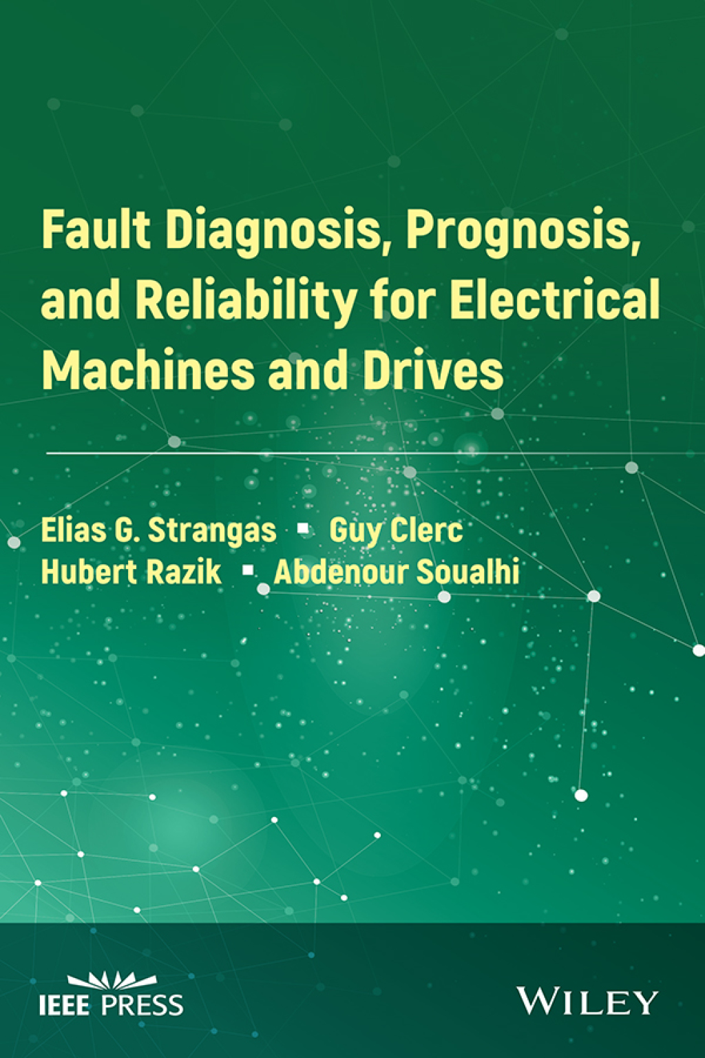 ISBN 9781119722755 product image for Fault Diagnosis  Prognosis  and Reliability for Electrical Machines and Drives - | upcitemdb.com