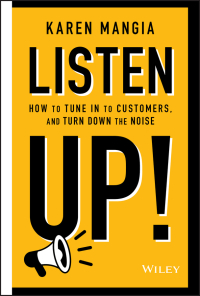 Imagen de portada: Listen Up!: How to Tune In to Customers and Turn Down the Noise 1st edition 9781119723851